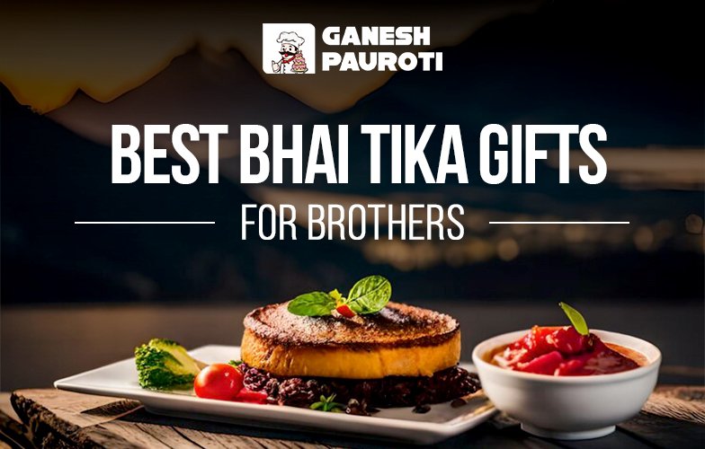 Best Bhai Tika Gifts for Brothers